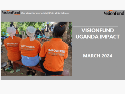 VisionFund Uganda Impact Report - March 2024
